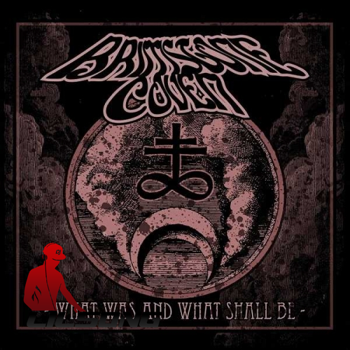 Brimstone Coven - What Was And What Shall Be